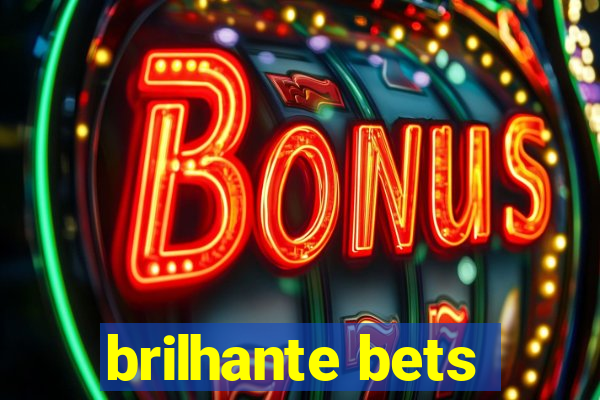 brilhante bets